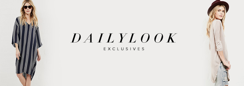 DAILYLOOK  EXCLUSIVE