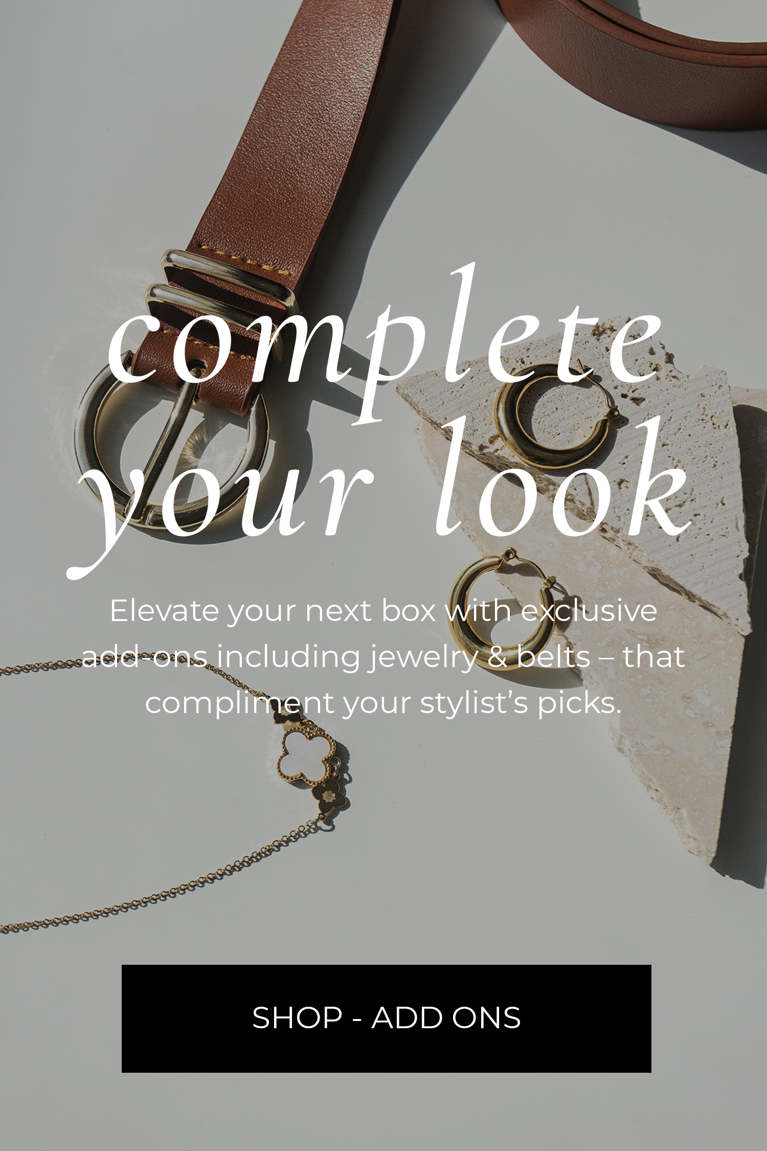 Complete Your Look