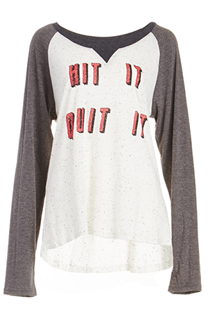 Somedays Lovin Hit It Quit It Raglan Tee