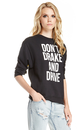 SUPERMUSE Don't Drake and Drive Sweatshirt Slide 1